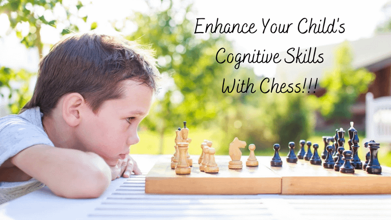 Enhance Your Child's Cognitive Skills With Chess!!!